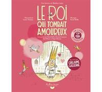 Le roi qui tombait amoureux Mathieu Laine (Auteur), Louis Thomas (Illustration)