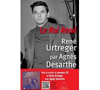 Le Roi René: René Urtreger par Agnès Desarthe