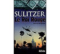 Le Roi Rouge - Paul-Loup Sulitzer - Rocher Eds Du - broché - Roman