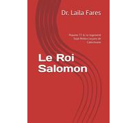 Le Roi Salomon: Psaume 72 & Le Jugement Sept Petites Leçons De Catéchisme (French Edition)