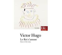 Victor Hugo – Le Roi s'amuse – Théâtre – Gallimard Poche