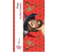 Le Roi s'amuse - Victor Hugo - Gallimard - Poche - Théâtre
