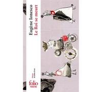 Eugène Ionesco – Le Roi se meurt – Théâtre – Poche – Gallimard