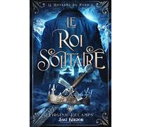 Le Royaume Du Nord Tome 2 - Le Roi Solitaire