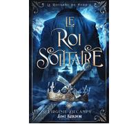 Le roi solitaire Le royaume du nord 2 - Virginie Decamps - MxM Bookmark - broché - Roman