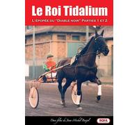 Le Roi Tidalium - L'épopée Du Diable Noir : Parties 1 Et 2