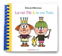 Le roi Titi et le roi Tutu - Livre CD MP3 Braille et Gros ca - Édouard Manceau - Benjamins Media - Livre CD - Album jeunesse CD