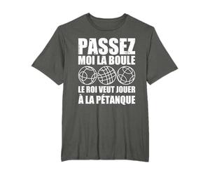 Le Roi Veut Jouer À La Pétanque Boccia T-Shirt