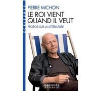 Le Roi vient quand il veut (Espaces Libres - Ecritures) Pierre Michon (Auteur)