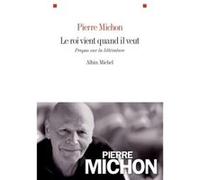 Le Roi vient quand il veut Pierre Michon (Auteur)