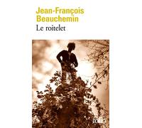 Jean-François Beauchemin – Le roitelet – Roman – Gallimard Poche