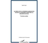 Le rôle de la femme sahraouie dans la construction de la société civile Saleh Nazik (Auteur)