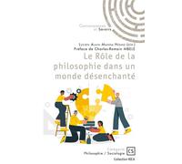 Le Rôle de la philosophie dans un monde désenchanté - Lucien Alain Manga Nomo - Publibook - broché - Essai