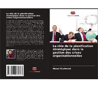Le Rôle De La Planification Stratégique Dans La Gestion Des Crises Organisationnelles