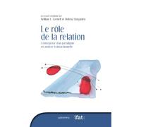 Le rôle de la relation: L’émergence d’un paradigme en analyse transactionnelle