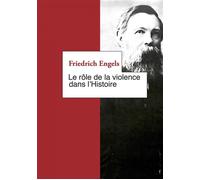 Le rôle de la violence dans l'Histoire - Friedrich Engels - Le Temps Des Cerises - broché - Essai