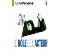 Le rôle de l'acteur / L'acteur et son rôle