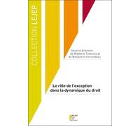 Le rôle de l'exception dans la dynamique du droit - Mallorie Trannois - Lejep/u.cergy - broché - Etude