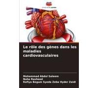 Le Rôle Des Gènes Dans Les Maladies Cardiovasculaires
