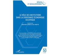 Le Rôle Des Institutions Dans La Croissance Économique En Afrique