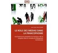 Le Role Des Medias Dans La Francophonie