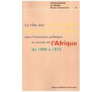 Le Rôle Des Mouvements D'étudiants Africains Dans L'evolution Politique Et Sociale De L'afrique De 1900 À 1975