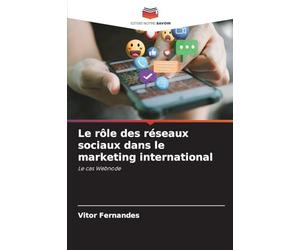 Le rôle des réseaux sociaux dans le marketing international
