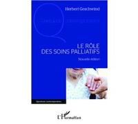Herbert Geschwind – Le rôle des soins palliatifs – Étude – Nouvelle édition – Broché