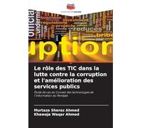 Le rôle des TIC dans la lutte contre la corruption et l'amélioration des services publics