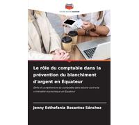 Le rôle du comptable dans la prévention du blanchiment d'argent en Équateur