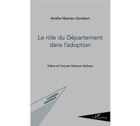 Amélie Niemiec-Gombert – Le rôle du Département dans l'adoption – Étude – Broché – L'Harmattan