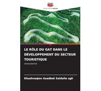 Le Rôle Du Gat Dans Le Développement Du Secteur Touristique