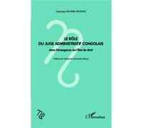 Le rôle du juge administratif congolais dans l'émergence de l'Etat de droit - Zacharie Ntumba Musuka - L'harmattan - broché - Livre