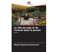 Le rôle du juge et de l'avocat dans le procès