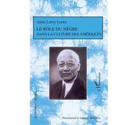 Le rôle du Nègre dans la culture des Amériques - Anthony Mangeon - L'harmattan - broché - Essai