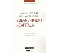 Le rôle du notaire dans la lutte contre le blanchiment de capitaux Trés bon état | Trés bon état |Occasion ou Reconditionné, voir site marchand