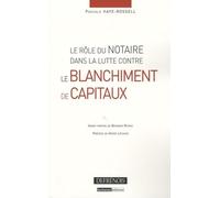 le rôle du notaire dans la lutte contre le blanchiment de capitaux