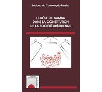 Le rôle du samba dans la constitution de la société brésilienne
