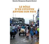Le rôle d'un citoyen envers son pays - Djonsky Mampouya Harpela-Kenisel - L'harmattan - broché - Essai