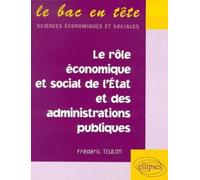 Le rôle économique et social de l'État et des administrations publiques - Frédéric Teulon - Ellipses - broché - Scolaire / Universitaire