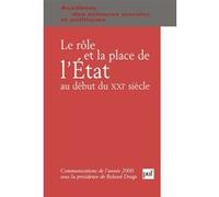 Le rôle et la place de l'État au début du XXIe siècle Roland Drago (Collection dirigée par)