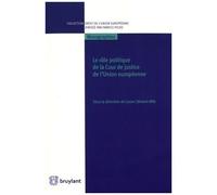 Le Rôle Politique De La Cour De Justice De L'union Européenne
