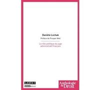 Le rôle politique du juge administratif français Danièle Lochak (Auteur)