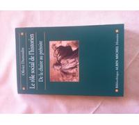 Le Rôle social de l'historien : De la chaire au prétoire