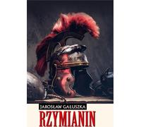 Le Romain - Jarosław Gałuszko (Literatur, Geschichte auf Polnisch)