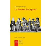 Le Roman bourgeois - François Tulou - Classiques Garnier - broché - Roman