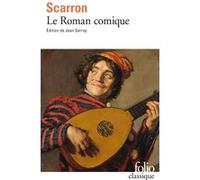 Le Roman comique Paul Scarron (Auteur), Jean Serroy (Edité par)