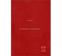 Le Roman comique - - Paul Scarron - Impr.nationale - Livre