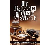 Le roman d’une mouche