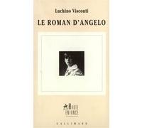 Le Roman d'Angelo Luchino Visconti (Auteur), René de Ceccatty (Traduction)